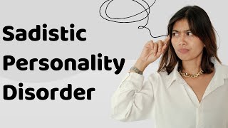 3Minute Explanation Sadistic Personality Disorder [upl. by Bozovich]