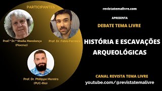 História e Escavações Arqueológicas Debate Tema Livre [upl. by Viviyan]