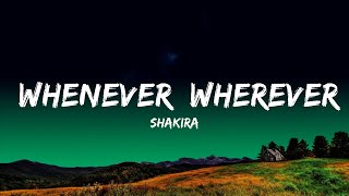 Shakira  Whenever Wherever Lyrics [upl. by Nameerf265]