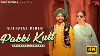 Pakki Kutt  Gurdeep Sowaddi  Rimson Kaur  New Punjabi Songs 2024  Latest Songs 2024 [upl. by Llenrrad824]