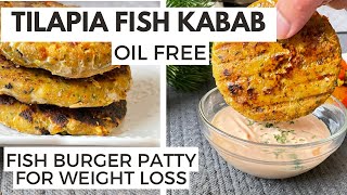 Grilled Tilapia Fish Kabab With No Oil How to Make Tilapia Fish Burger Patties  GuiltFree [upl. by Anitniuq]