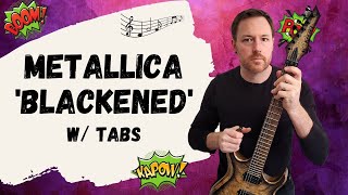 Metallica Blackened Guitar Lesson  Tutorial [upl. by Burkitt]