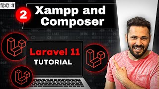 Laravel 11 tutorial in hindi 2 Install Xampp and composer laravel11 [upl. by Nattirb]