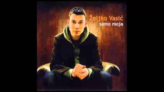 Zeljko Vasic  Moje zlato  Audio 2008 HD [upl. by Fidelis946]