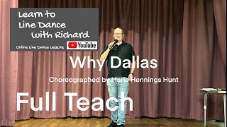 BEGINNER LINE DANCE LESSON 124  Why Dallas  Part 1  Full Teach [upl. by Belter]