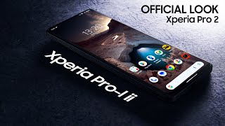 Sony Xperia PRO 2 II 2023 Official Introduction [upl. by Ynffit824]