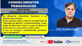 EDUCAÇÃO  PEDAGOGIA DA INFÂNCIA As diferentes dimensões humanas e os direitos das crianças [upl. by Iadam]