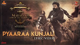 Pyaaraa Kunjali Lyric Video  Marakkar  Pranav  Mohanlal Arjun Prabhu  Priyadarshan [upl. by Lucian]