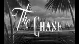 Psychological Thriller Film Noir Movie  The Chase 1946 [upl. by Odranar]