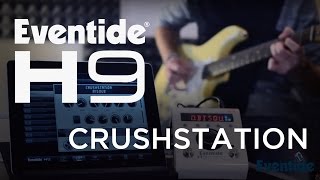 Eventide H9 Algorithms CrushStation [upl. by Freiman643]