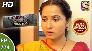 Crime Patrol Dial 100  Ep 774  Full Episode  10th May 2018 [upl. by Bowyer]