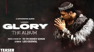 HONEY SINGH  GLORY ALBUM FIRST LOOK RELEASE  YO YO HONEY SINGH  GLORY EP HONEY SINGH NEW SONG [upl. by Nnylyaj]