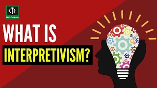 What is Interpretivism [upl. by Suolkcin]