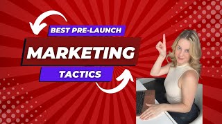 Best Prelaunch Marketing Tactics [upl. by Yerffe971]