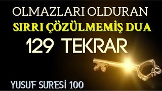 Olmazları olduranSırrı çözülmemiş Kapı Duası 129 Tekrar [upl. by Atiuqcir]