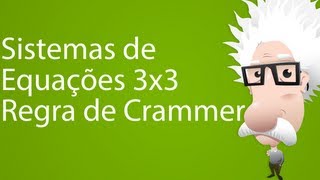 Sistemas de Equações 3x3  regra de Crammer [upl. by Angeline]