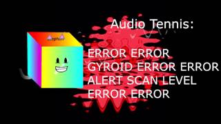 Audio Tennis ERROR ERROR GYROID ERROR ERROR ALERT SCAN LEVEL ERROR ERROR [upl. by Ahsiemat]