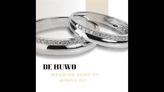 Bonny Dit  De Huwo  Wedding Song [upl. by Leinadnhoj756]