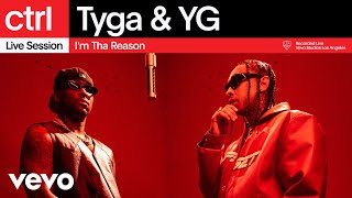 Tyga YG  Im Tha Reason Live Session  Vevo ctrl [upl. by Aniryt202]