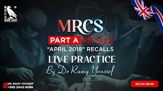 MRCS Part A Live Recalls Practice quotApril 2018quot By Dr Ramy Youssef [upl. by Yadahs]