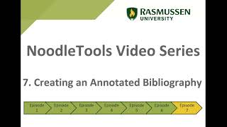 NoodleTools Episode 7 Creating an Annotated Bibliography [upl. by Eshman889]