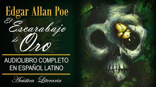 Edgar Allan Poe  El Escarabajo de Oro Audiolibro Completo en Español Latino [upl. by Nahtam]