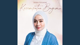 Kesempatan Bagimu [upl. by Ardnael]