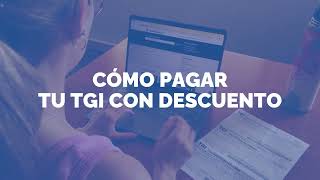 ¿Cómo pagar tu TGI con descuento [upl. by Latta351]