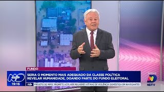 Seria o momento mais adequado da classe política revelar humanidade doando parte do fundo eleitoral [upl. by Tenay]