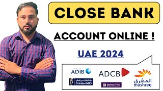 How to close bank account online in uae is possible to closed account online uae [upl. by Ilegna]