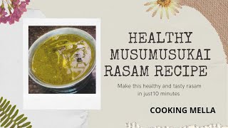 Musumusukai Rasam Recipe  Rasam for Corona  Cooking Mella [upl. by Werner]