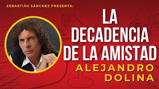 La decadencia de la amistad  Cuento de Alejandro Dolina [upl. by Sivartal]