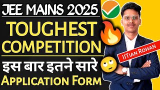 Total Number of students Registered For JEE Mains 2025 😱 Compitition in jee mains 2025  jeemains [upl. by Enalda901]