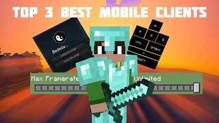 Top 3 Best Mobile Client for MCPE Keystrokes Utility Hud Freelook etc FPS Boost [upl. by Adnolat]