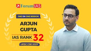 IAS Topper Arjun Gupta  IAS rank 32  One on One Session  ForumIAS [upl. by Dyoll]