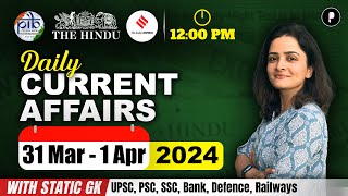 31 March  1 April Current Affairs 2024  Daily Current Affairs  Current Affairs Today [upl. by Airetal]