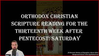 Thirteenth Week After Pentecost Saturday  1 Cor 12631 215 amp John 82130  Sept 21 2024 [upl. by Aitan388]