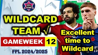 FPL Gameweek 12 Wildcard Team  Excellent time to wildcard  FPL GW 12 [upl. by Ydaf306]