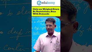 Girls Face Restrictions Boys Face Pressures The Weight of Expectations  Edukemy IAS shabbirsir [upl. by Junius]