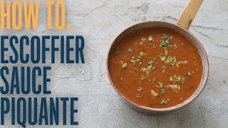 Escoffier sauce piquante how making classic sauces can change the way you cook [upl. by Pepito852]