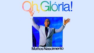 Mattos Nascimento  06 Sou Feliz 2° Versão  ℗1992 Remasterizada [upl. by Zeni]