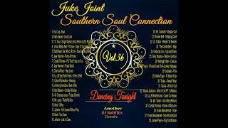 Juke Joint Southern Soul Connection Edited Vol 36 [upl. by Pacorro]