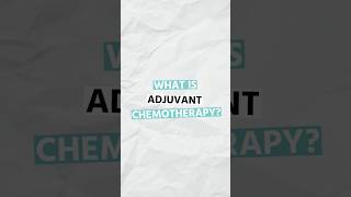 What is Adjuvant Chemotherapy  Dr Aditya Kulkarni draditya oasisclinic shorts chemotherapy [upl. by Aihsia]