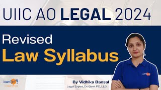 UIIC AO Legal 2024  Revised Law Syllabus  Important Topics amp Study Tips by Vidhika Mam [upl. by Lathrope]