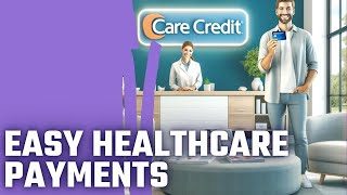 Maximize Patient Payments How Care Credit Can Transform Your Practice [upl. by Bernardina]