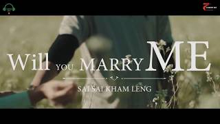 Sai Sai Kham Hlaing Will You Marry Me [upl. by Aras]