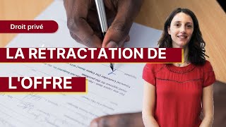 Droit privé  La rétractation de l’offre [upl. by Hashum739]