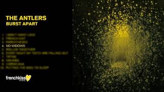 The Antlers  No Widows Official Audio [upl. by Ardnac]