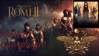 Total War Rome 2  Radious Mod  Roman Campaign 01 [upl. by Annaej7]