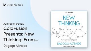 ColdFusion Presents New Thinking From… by Dagogo Altraide · Audiobook preview [upl. by Ima741]